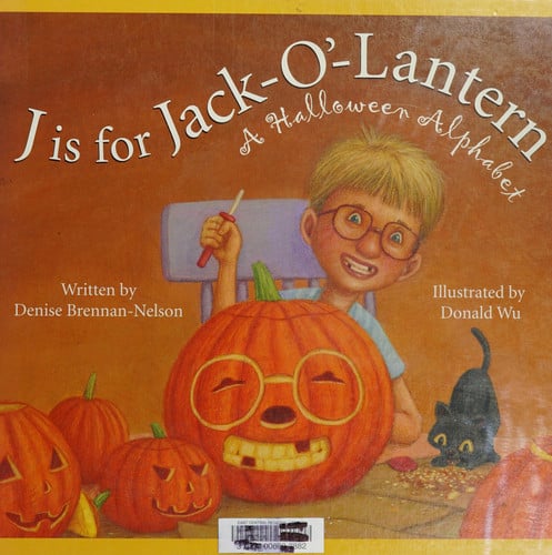 J is for Jack-o-lantern A Halloween Alphabet