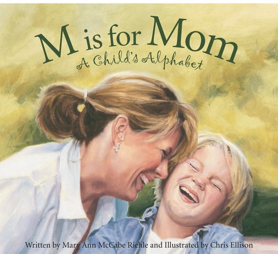 M Is for Mom A Child's Alphabet