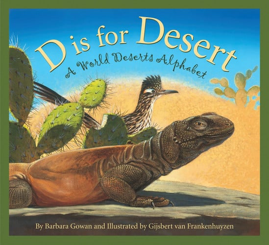 D is for Desert A World Deserts Alphabet