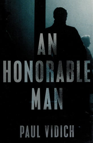 An honorable man: a novel