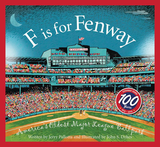 F Is for Fenway America's Oldest Major League Ballpark