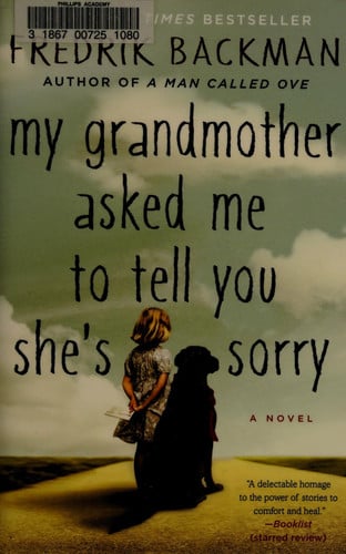 My Grandmother Asked Me to Tell You She's Sorry: A Novel