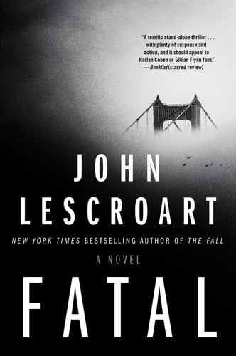 Fatal: a novel