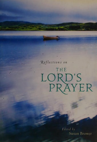 Reflections on the Lord's prayer