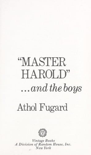 "Master Harold"-- and the boys