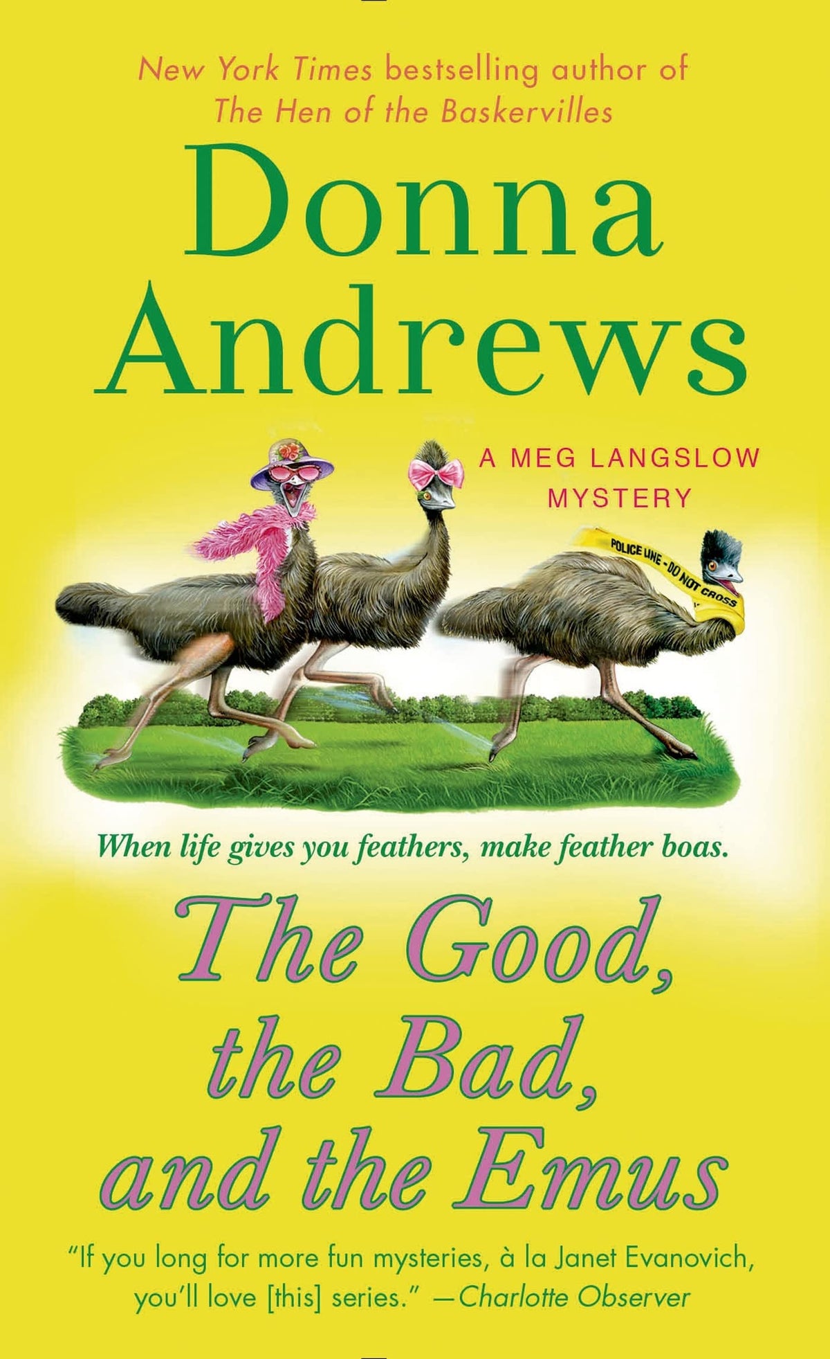 The Good, the Bad, and the Emus: A Meg Langslow Mystery (Meg Langslow Mysteries, 17)