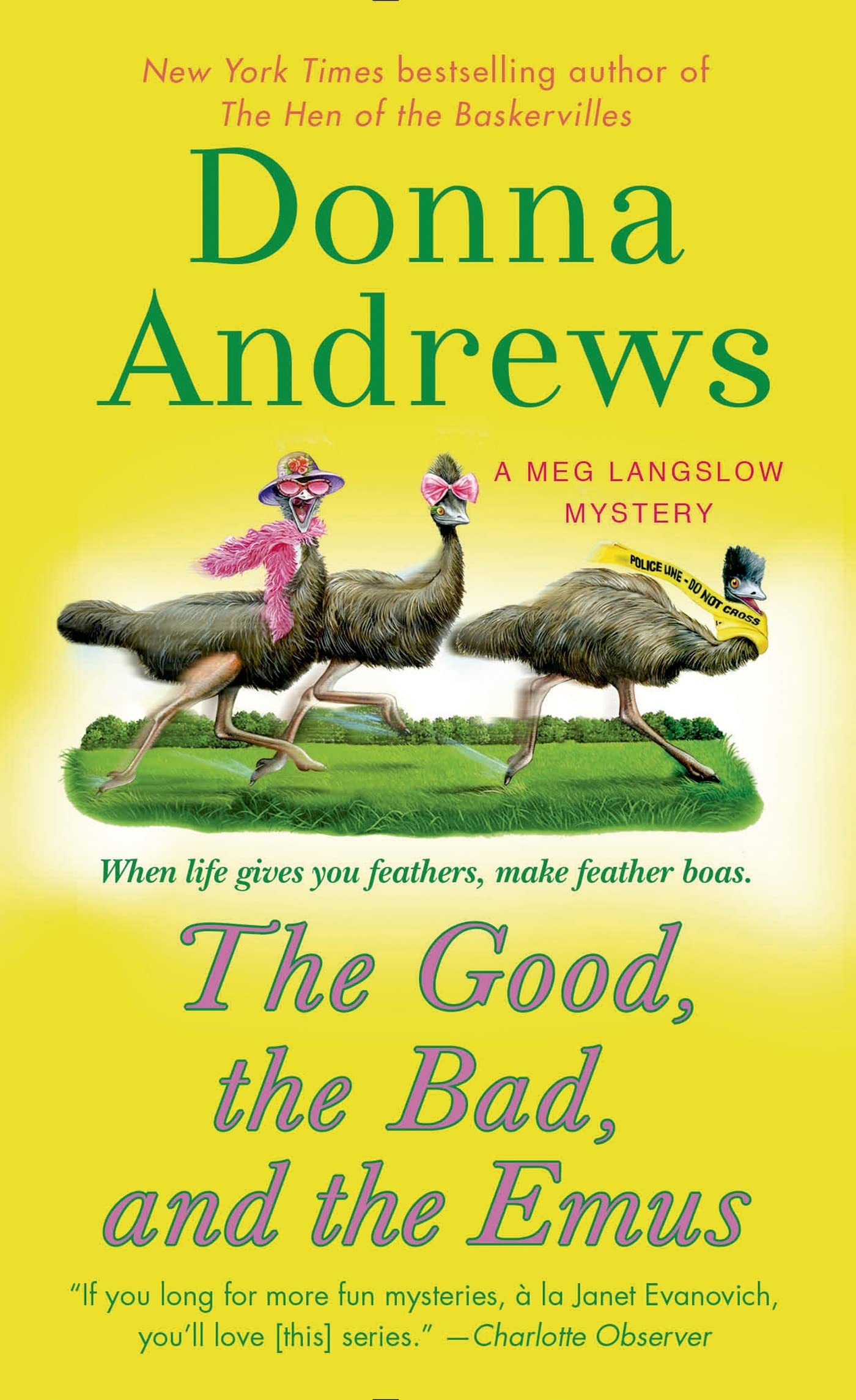 The Good, the Bad, and the Emus: A Meg Langslow Mystery (Meg Langslow Mysteries, 17)