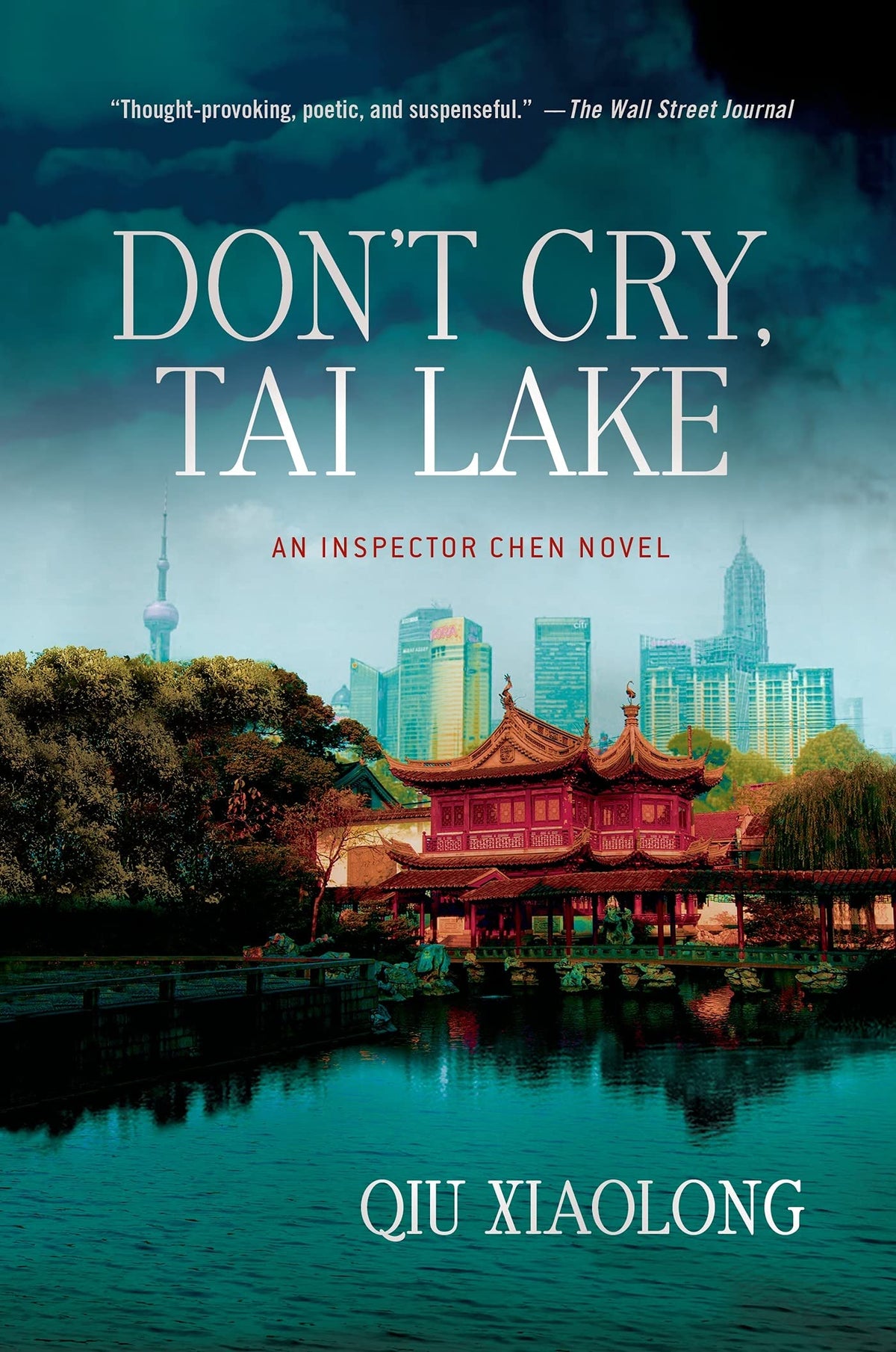 Don't Cry, Tai Lake: An Inspector Chen Novel (Inspector Chen Cao, 7)