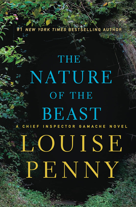 The Nature of the Beast: A Chief Inspector Gamache Novel (Chief Inspector Gamache Novel, 11)