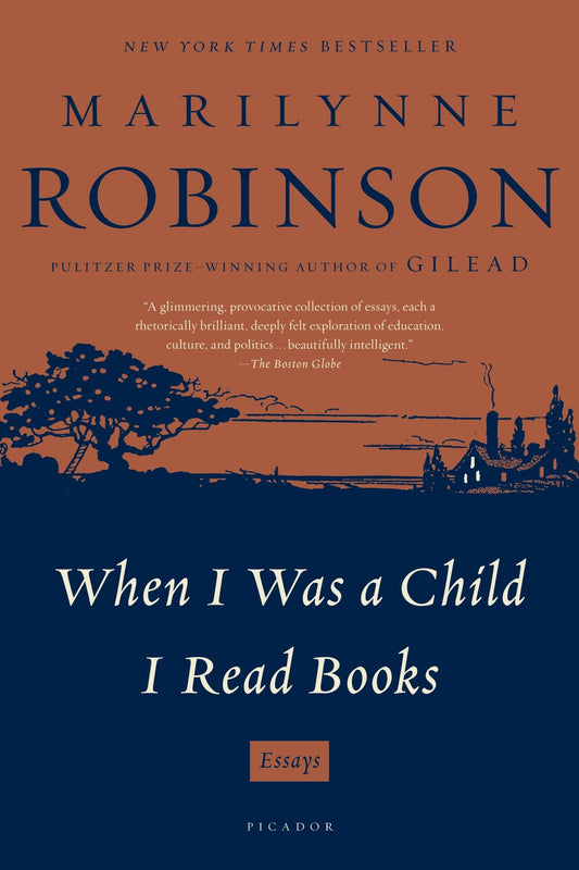 When I Was a Child I Read Books: Essays - 7345