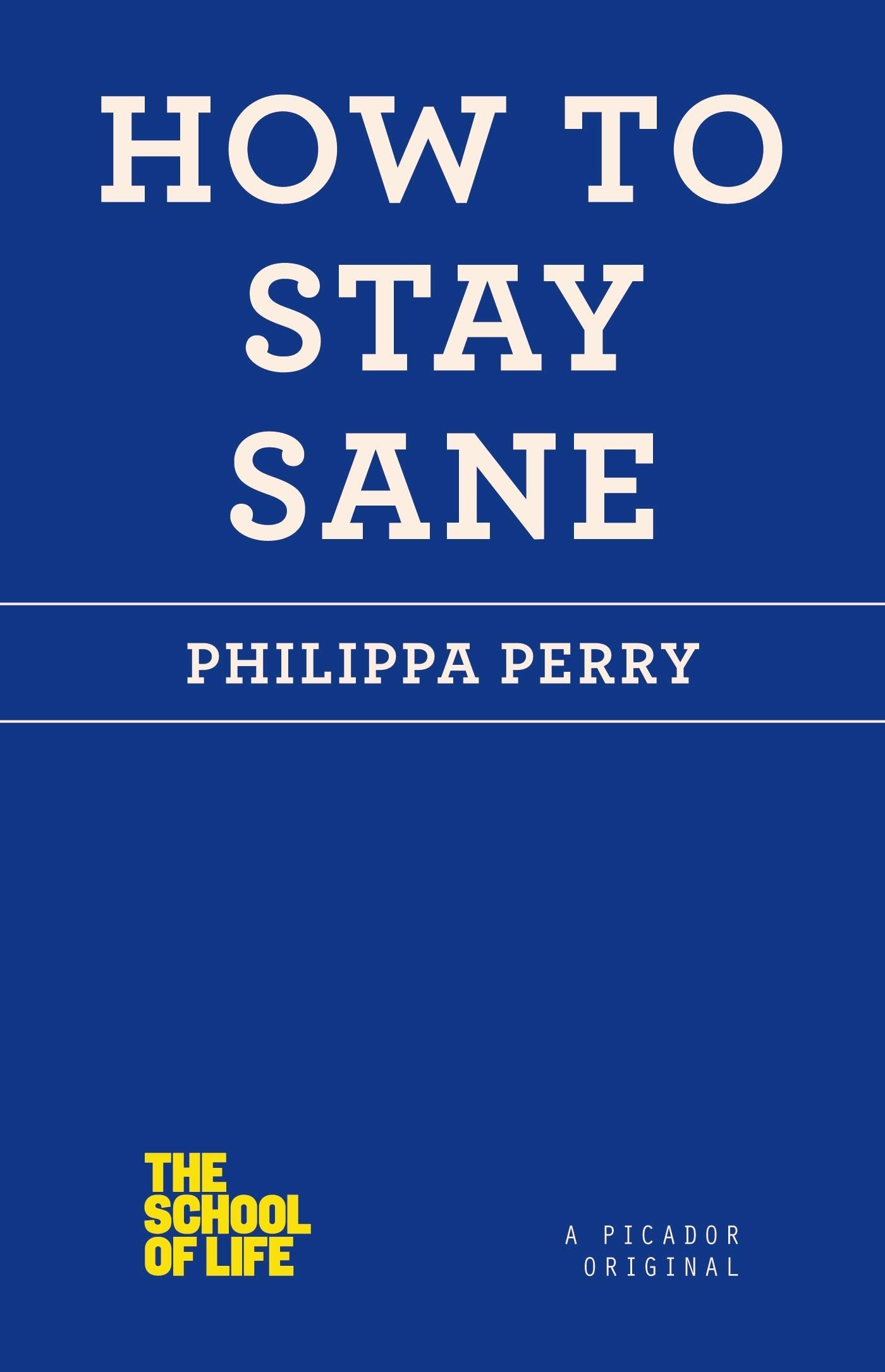How to Stay Sane (The School of Life) - 6319