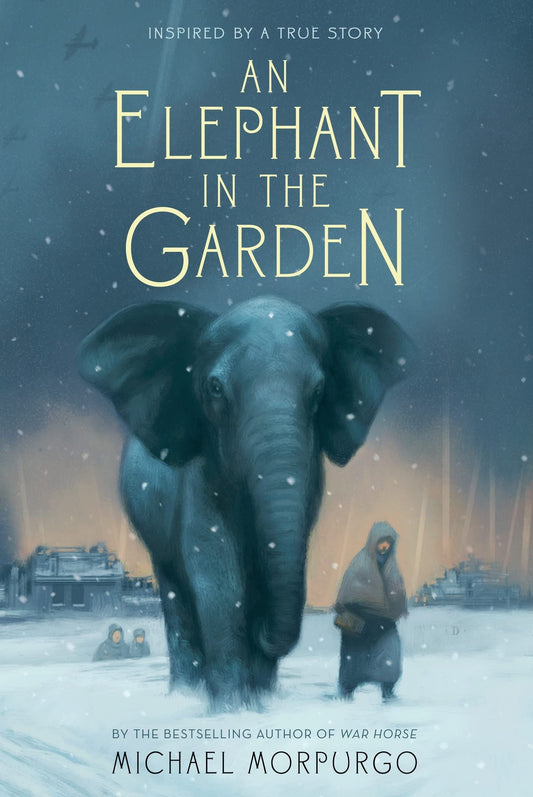 An Elephant in the Garden: Inspired by a True Story - 2207