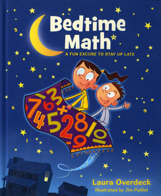BEDTIME MATH: A FUN EXCUSE TO ST
