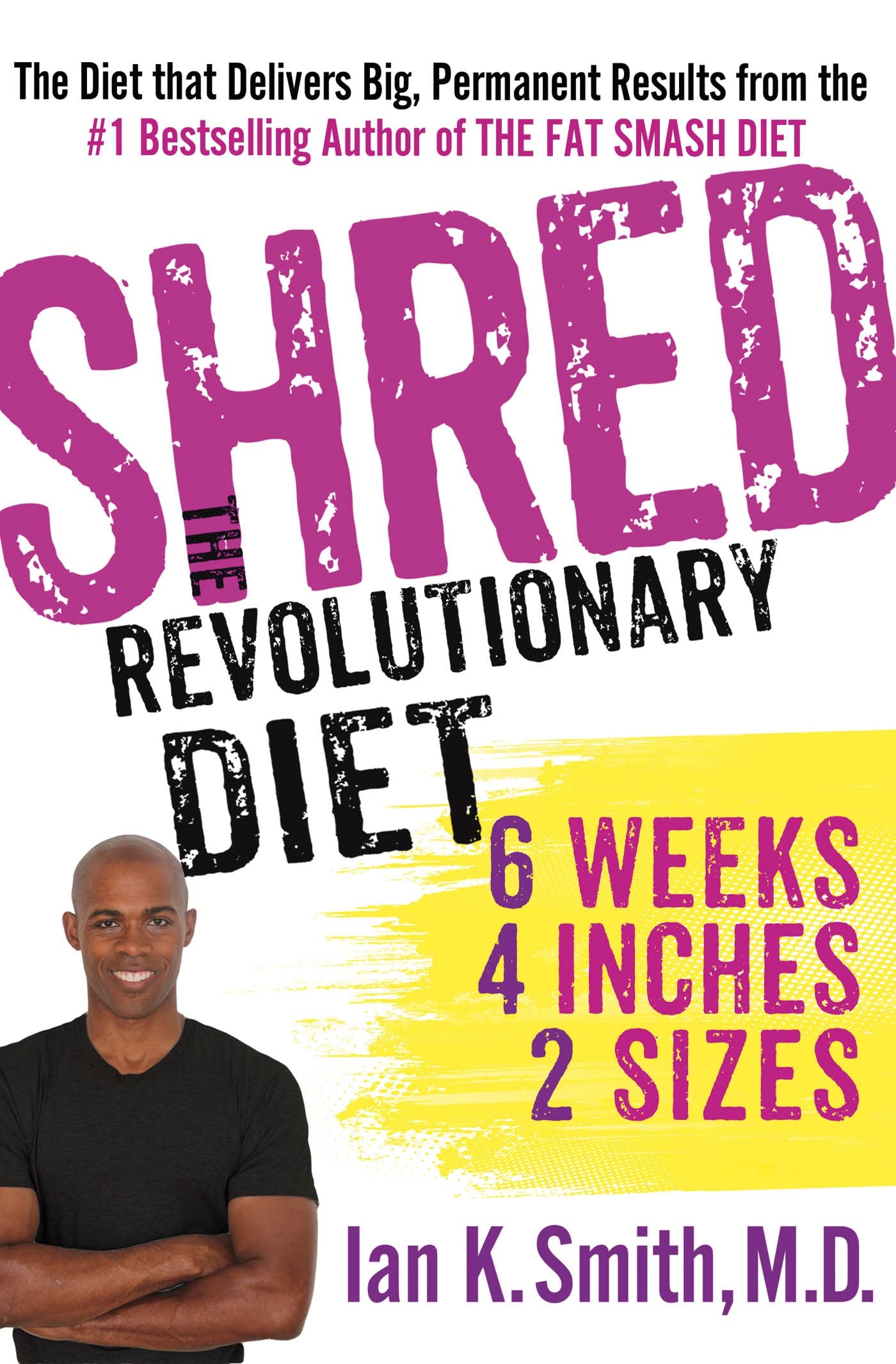 Shred: The Revolutionary Diet: 6 Weeks 4 Inches 2 Sizes - 5147