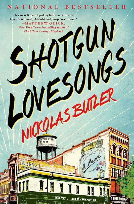 Shotgun Lovesongs: A Novel