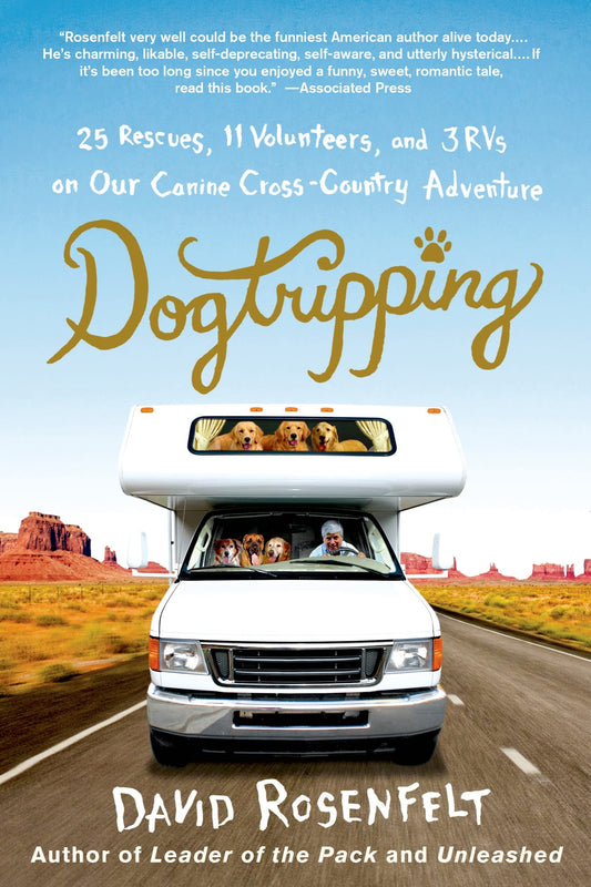 Dogtripping: 25 Rescues, 11 Volunteers, and 3 RVs on Our Canine Cross-Country Adventure - 1205