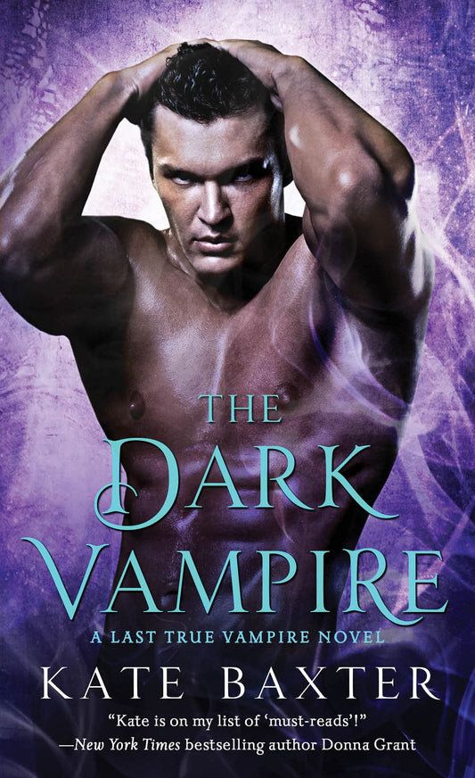 The Dark Vampire: A Last True Vampire Novel (Last True Vampire series, 3) - 4164