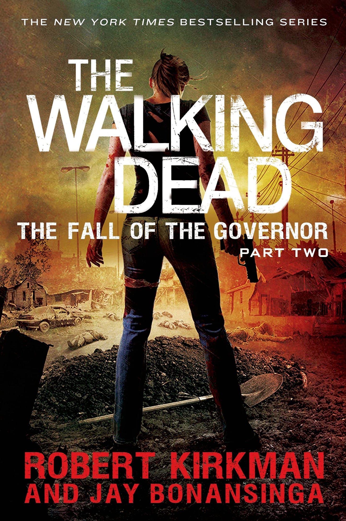 The Walking Dead: The Fall of the Governor: Part Two (The Walking Dead Series, 4)