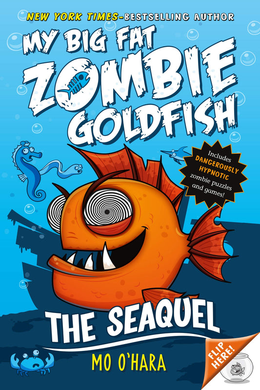 The SeaQuel: My Big Fat Zombie Goldfish (My Big Fat Zombie Goldfish, 2) - 2211