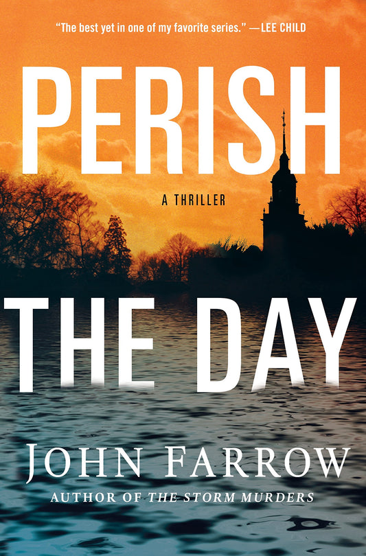 Perish the Day: A Thriller (The Storm Murders Trilogy, 3)