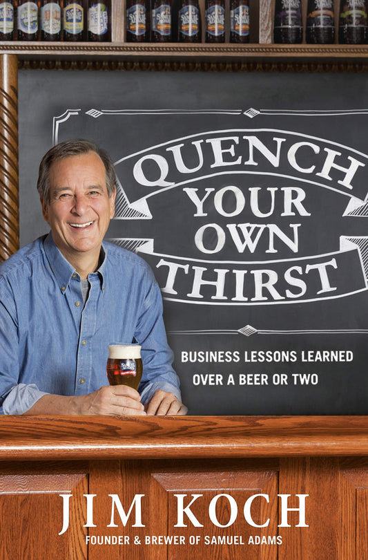QUENCH YOUR OWN THIRST: BUSINESS - 4245