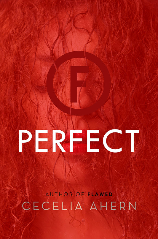 Perfect: A Novel (Flawed, 2) - 712