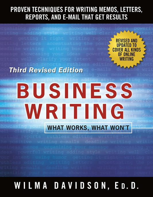 Business Writing: Proven Techniques for Writing Memos, Letters, Reports, and Emails that Get Results - 8951