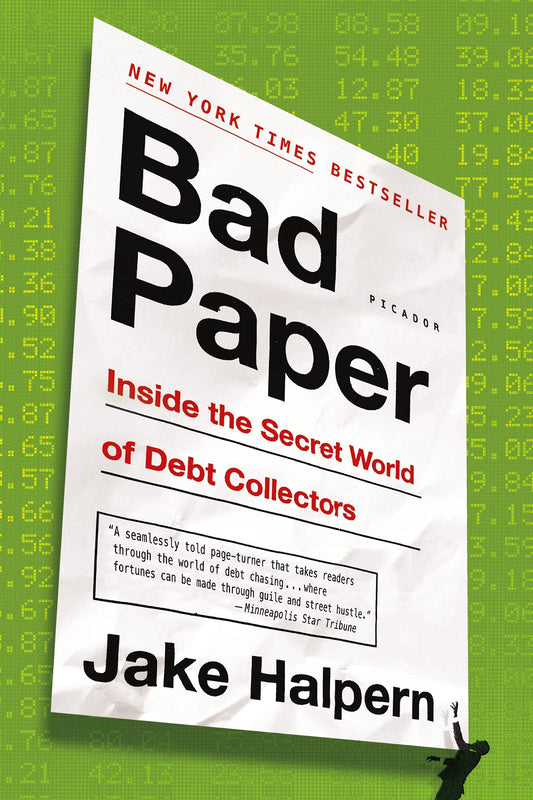 Bad Paper: Inside the Secret World of Debt Collectors - 9964