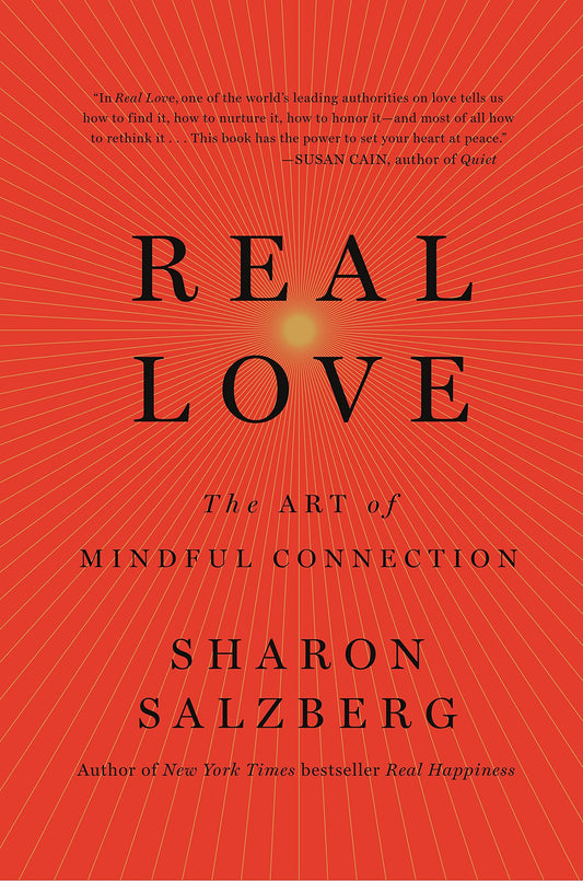Real Love: The Art of Mindful Connection - 4985