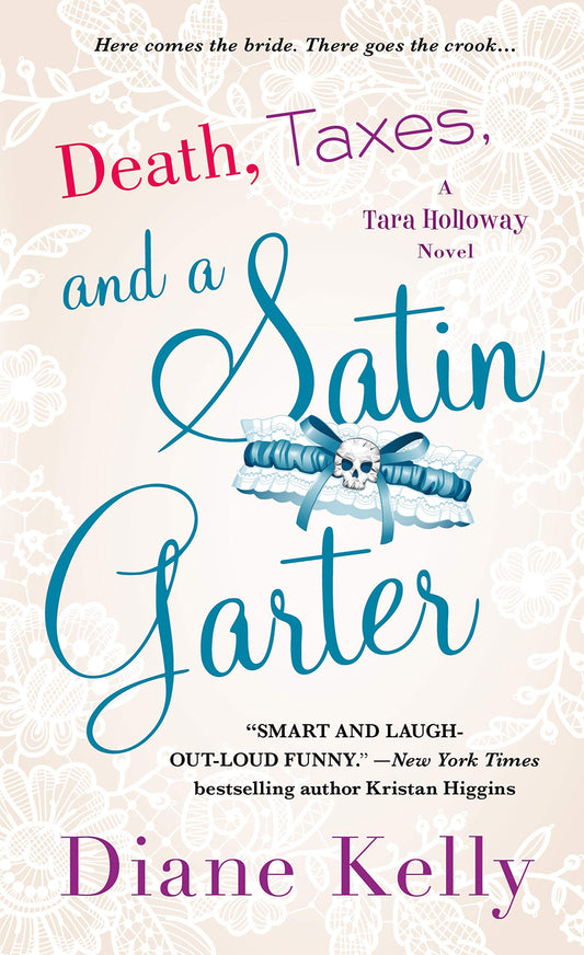 Death, Taxes, and a Satin Garter: A Tara Holloway Novel (A Tara Holloway Novel, 10) - 5373