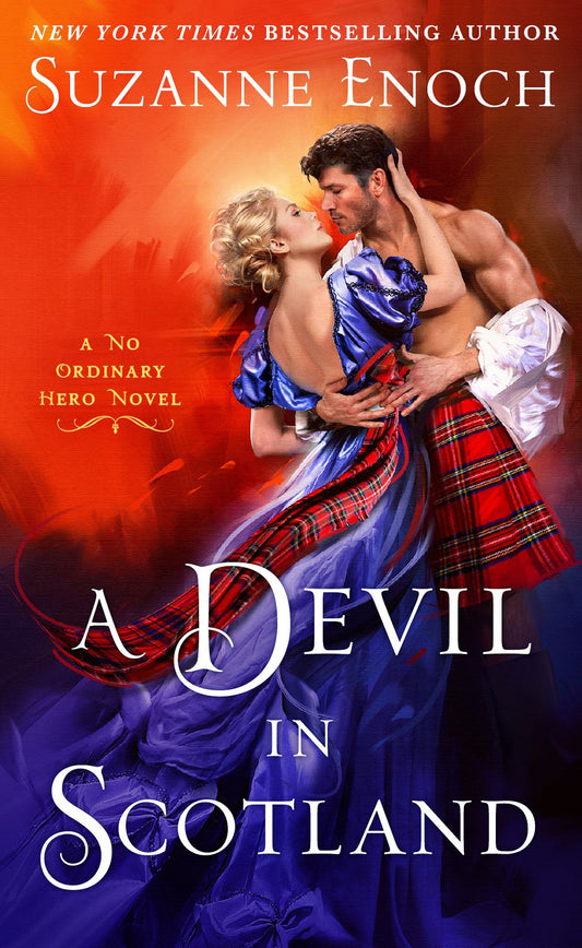 A Devil in Scotland: A No Ordinary Hero Novel (No Ordinary Hero, 3)