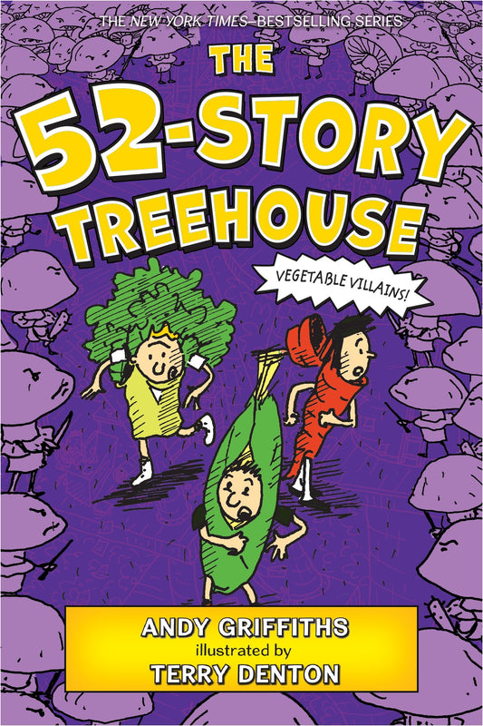The 52-Story Treehouse: Vegetable Villains! (The Treehouse Books, 4) - 1666