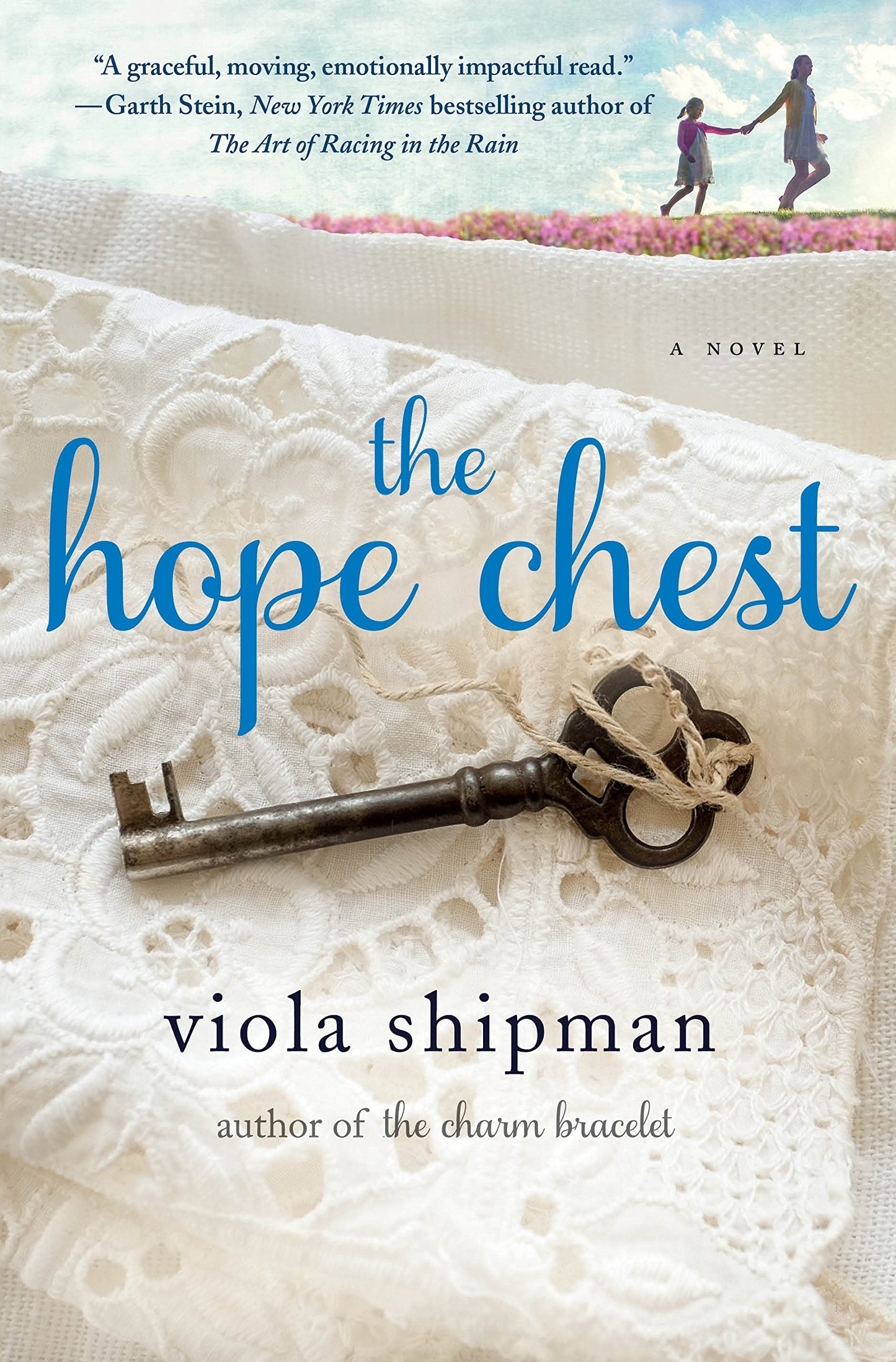 The Hope Chest: A Novel (The Heirloom Novels)