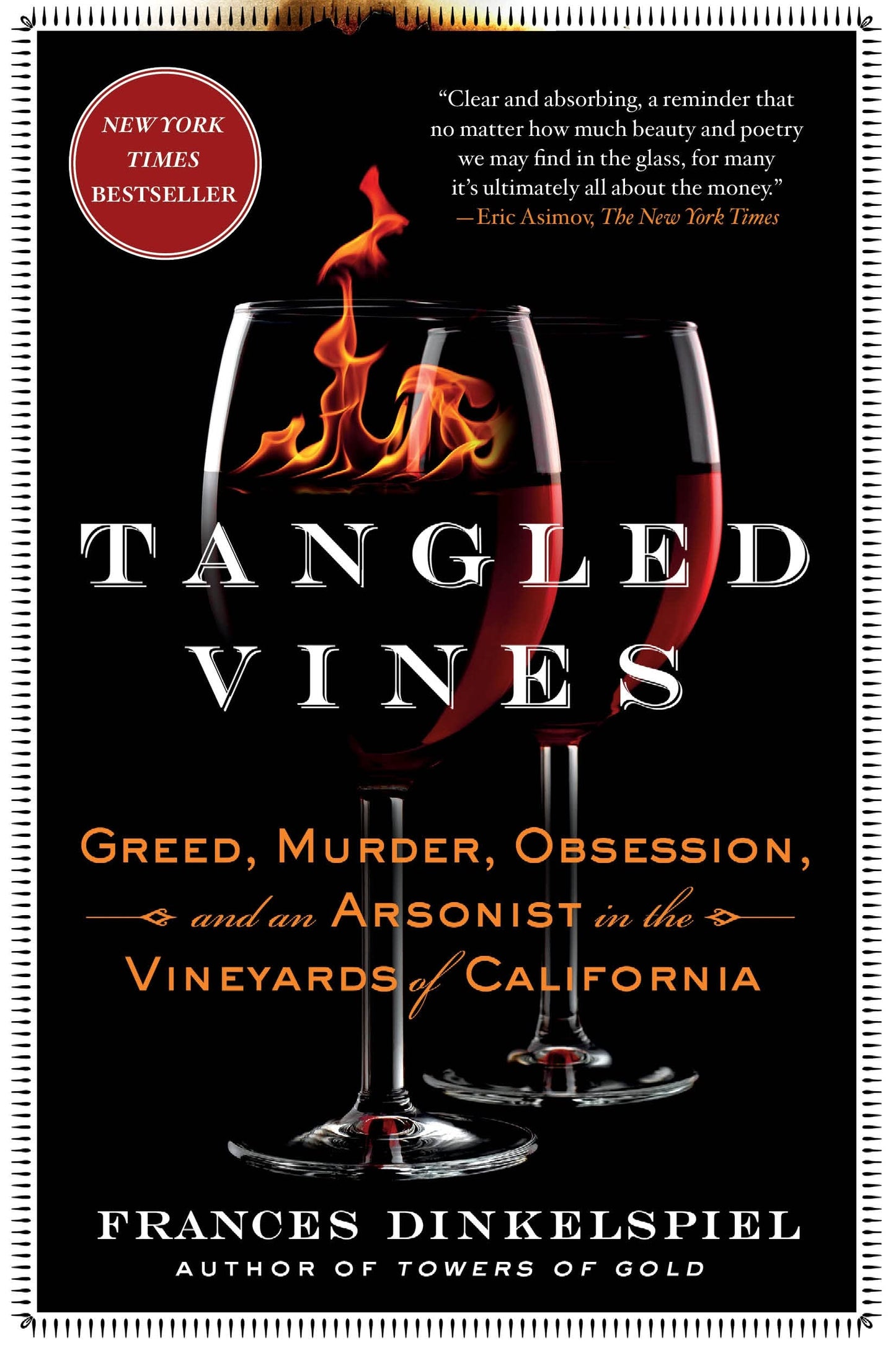 Tangled Vines: Greed, Murder, Obsession, and an Arsonist in the Vineyards of California - 775