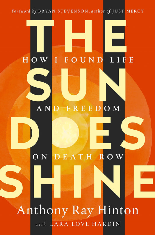 The Sun Does Shine: How I Found Life and Freedom on Death Row (Oprah's Book Club Selection) - 5447
