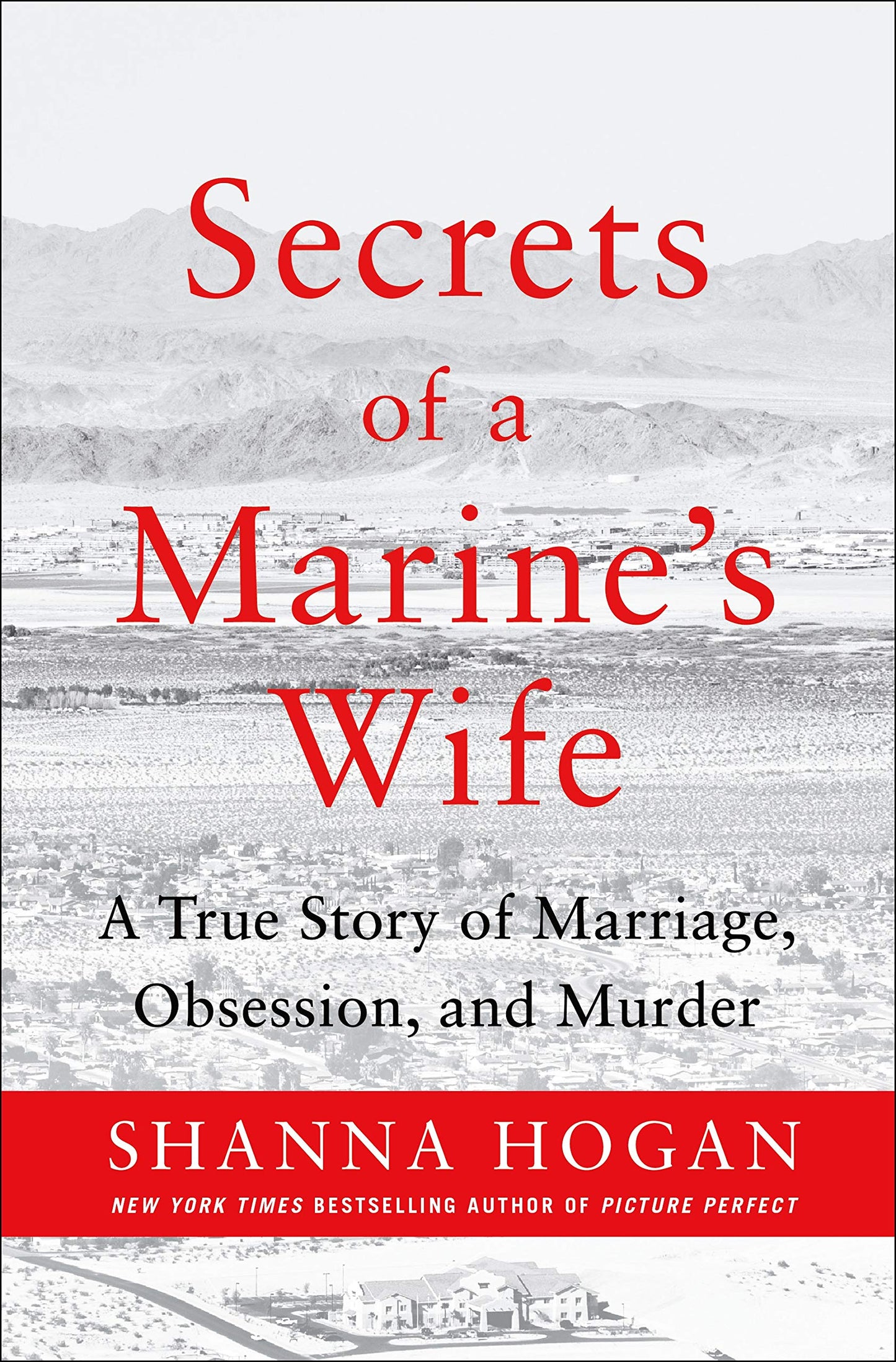 Secrets of a Marine's Wife: A True Story of Marriage, Obsession, and Murder