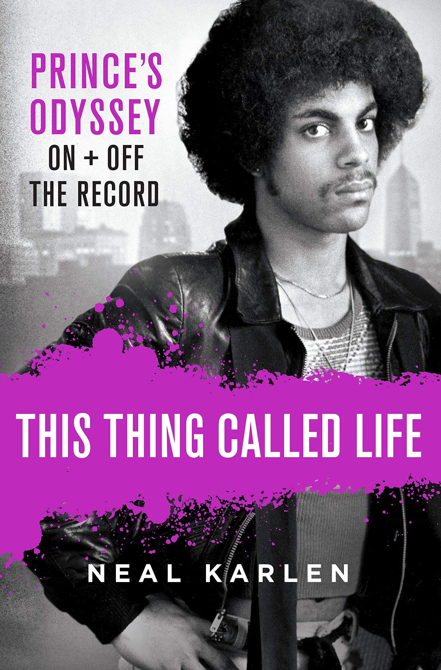 This Thing Called Life: Prince's Odyssey, On and Off the Record - 8403