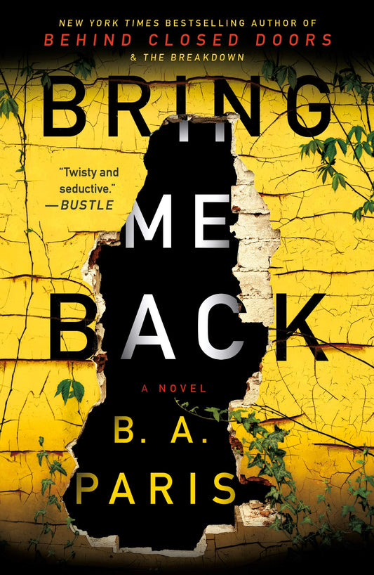 Bring Me Back: A Novel - 5611