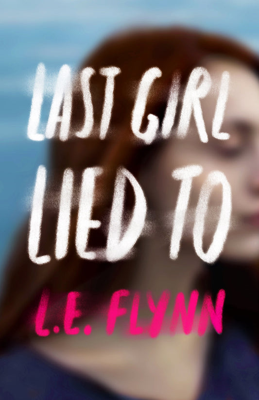 Last Girl Lied To - 9720