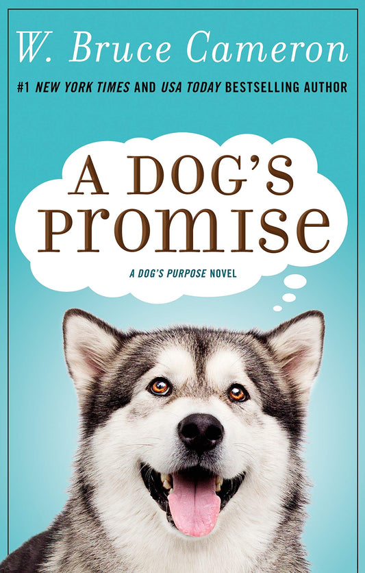 A DOG'S PROMISE: A NOVEL (A DOG' - 8392