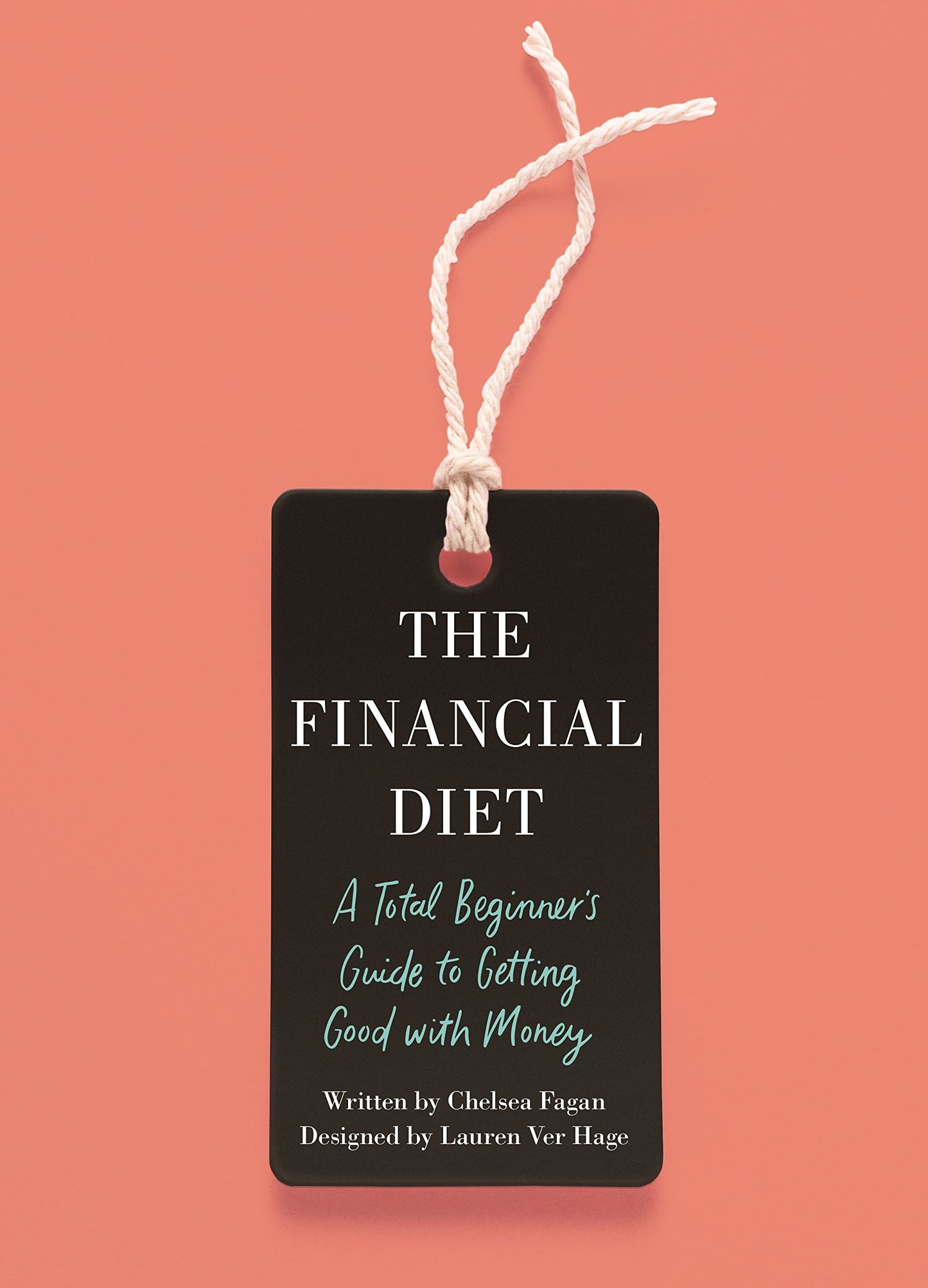 The Financial Diet: A Total Beginner's Guide to Getting Good with Money - 4177