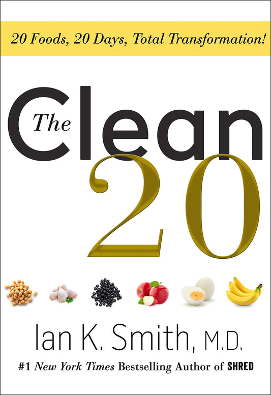 The Clean 20: 20 Foods, 20 Days, Total Transformation - 5230