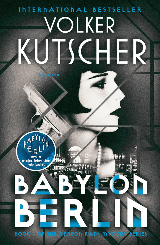 Babylon Berlin: Book 1 of the Gereon Rath Mystery Series (Gereon Rath Mystery Series, 1) - 4634