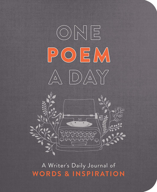 One Poem a Day: A Writer's Daily Journal of Words & Inspiration - 7331