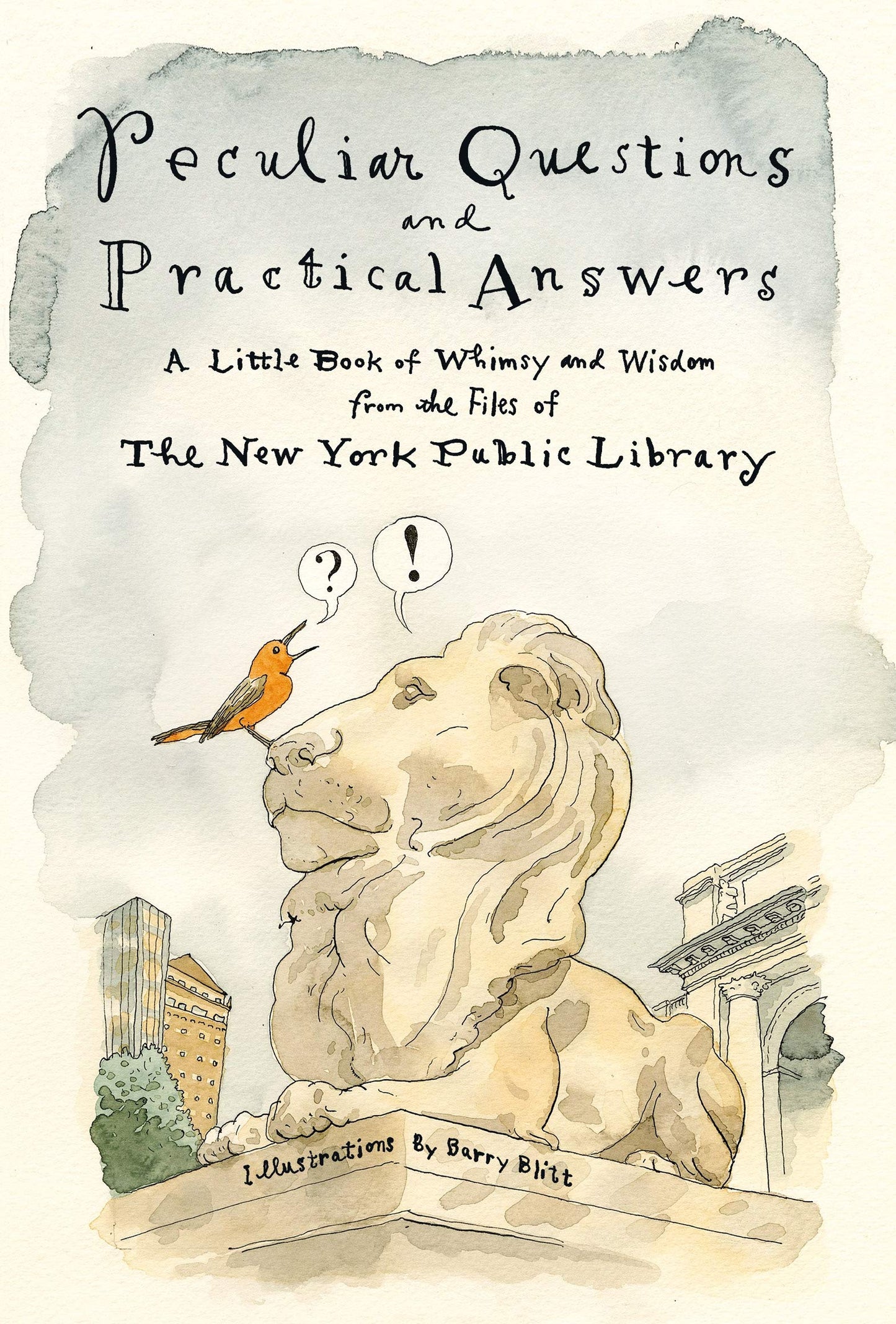 Peculiar Questions and Practical Answers: A Little Book of Whimsy and Wisdom from the Files of the New York Public Library - 149
