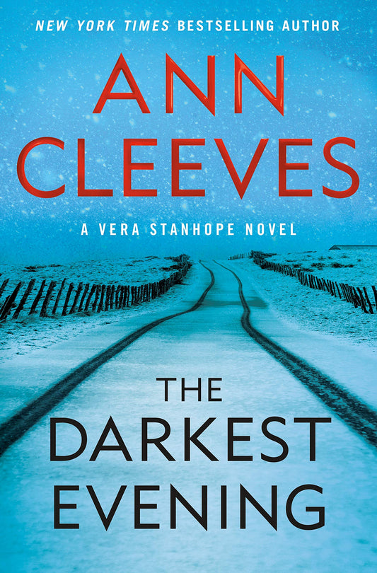 The Darkest Evening: A Vera Stanhope Novel