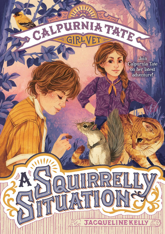 Squirrelly Situation: Calpurnia Tate, Girl Vet (Calpurnia Tate, Girl Vet, 5) - 7639