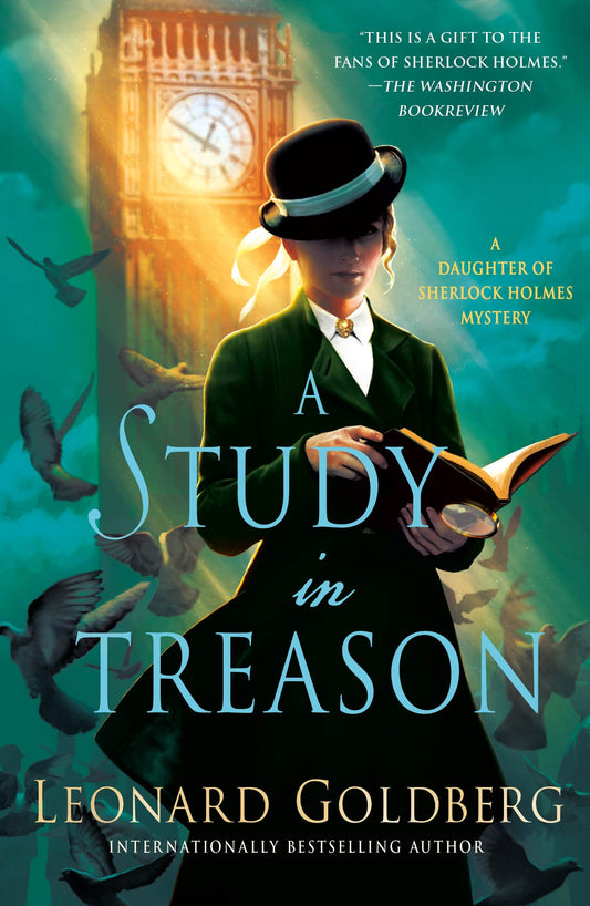 A Study in Treason: A Daughter of Sherlock Holmes Mystery (The Daughter of Sherlock Holmes Mysteries, 2) - 8677