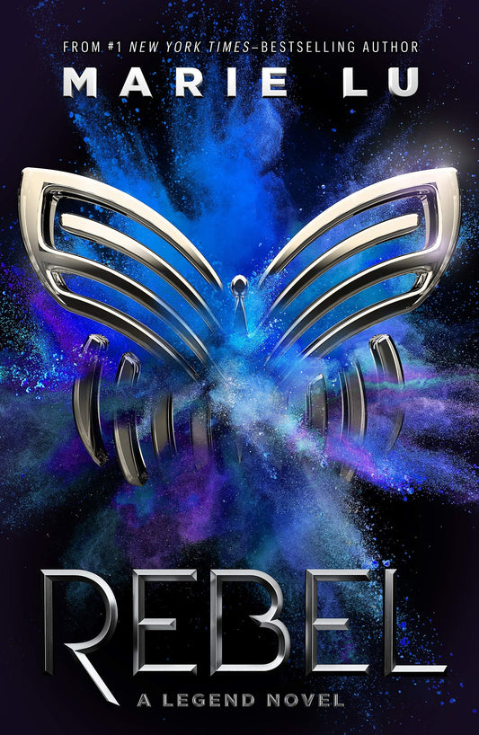 Rebel: A Legend Novel (Legend, 4) - 452