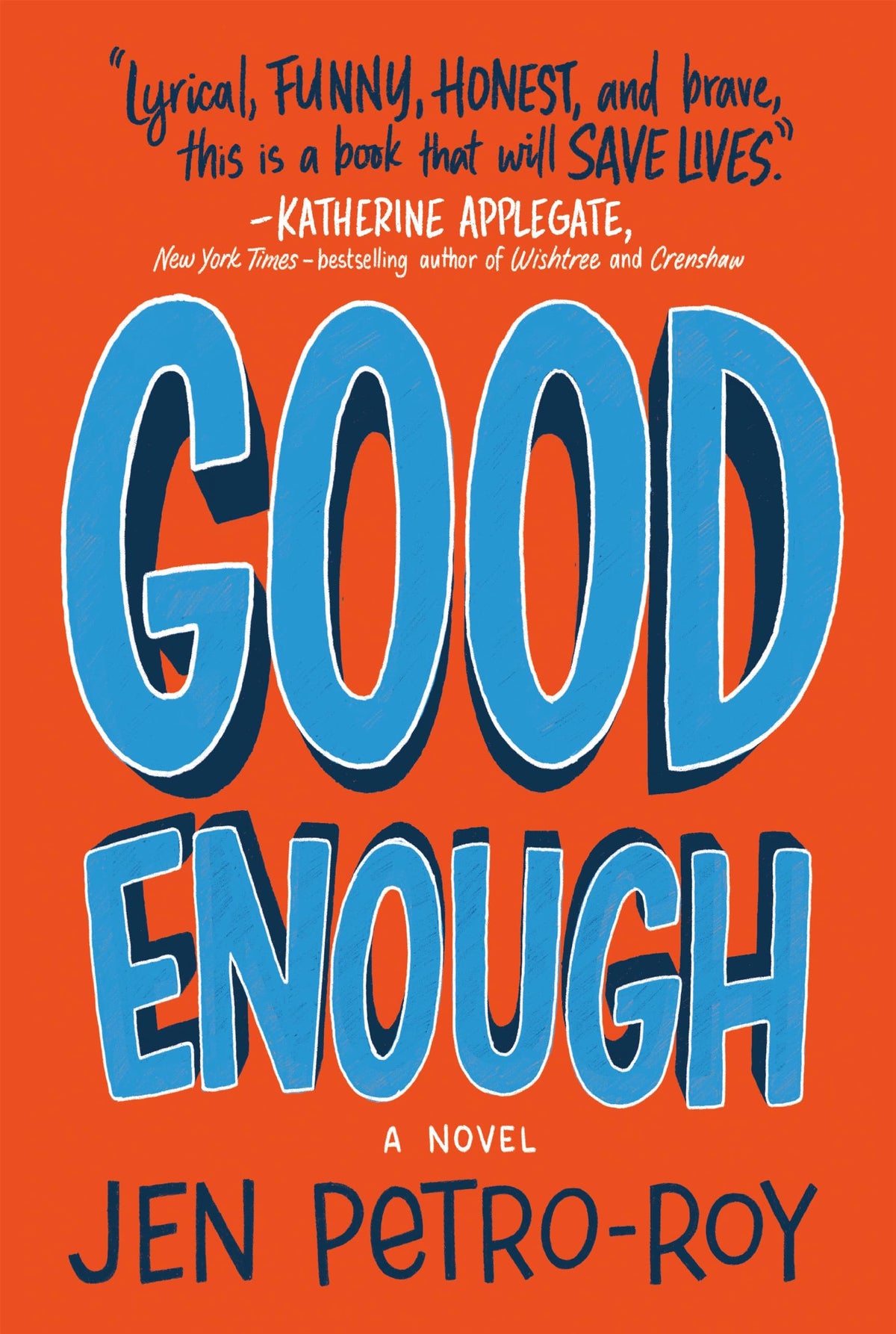 Good Enough: A Novel